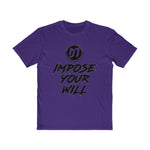 Impose Your Will Tee