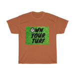 Own Your Turf Tee